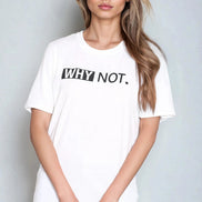 White Why Not Printed Cotton T-Shirt