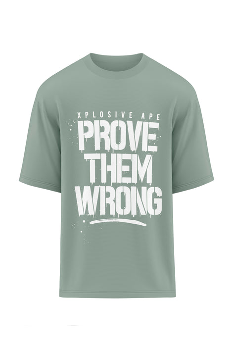 XAPE Prove Them Wrong Oversized Tee - Sage